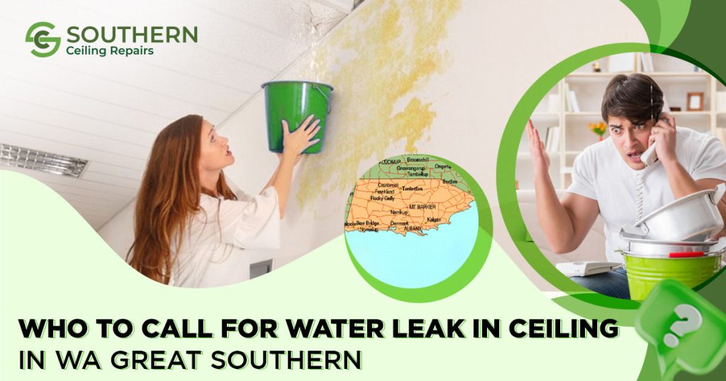 Who to Call for Water Leak in Ceiling in WA Great Southern