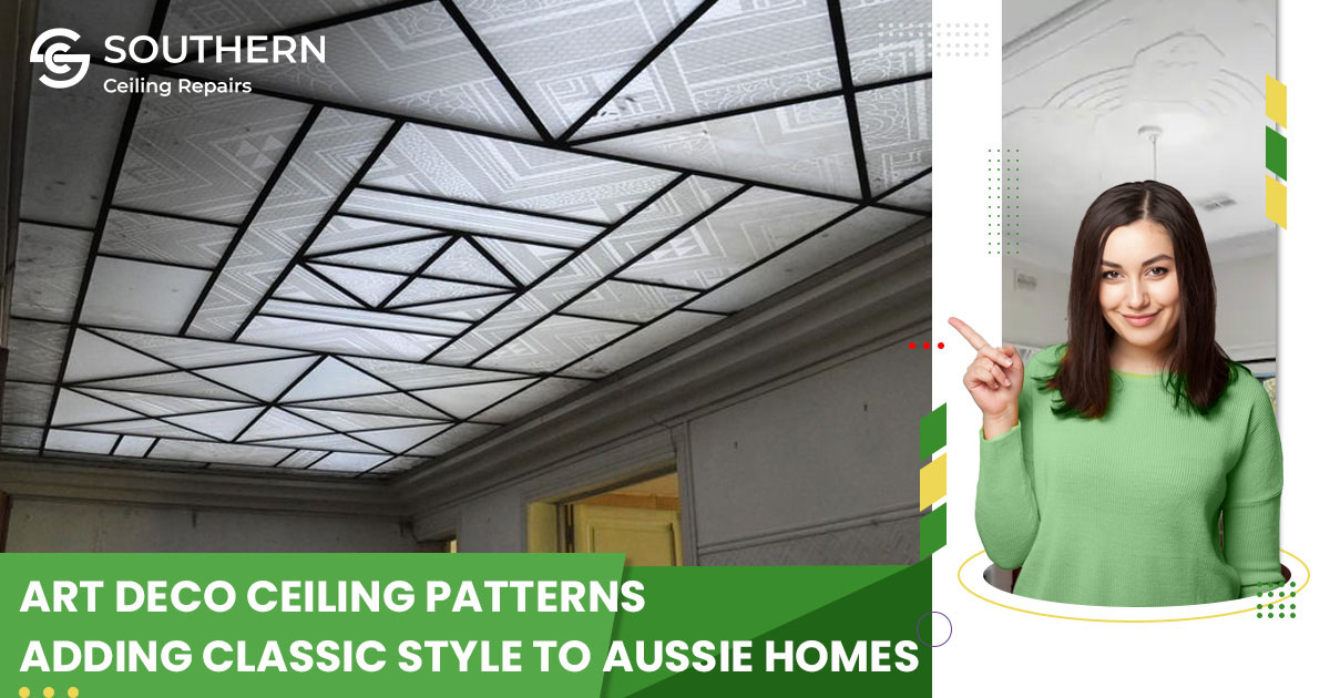 Art Deco Ceiling Patterns: Adding Classic Style to Aussie Homes